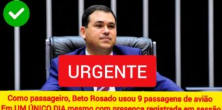 Urgente: Com aspectos duvidosos, Beto Rosado pegou 9 voos em 1 único dia e ainda registrou presença em sessão. Veja detalhes.