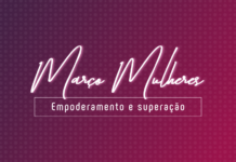 Empoderamento e superação são temas da programação do Março Mulheres 2020
