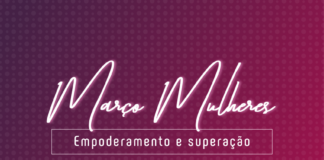 Empoderamento e superação são temas da programação do Março Mulheres 2020